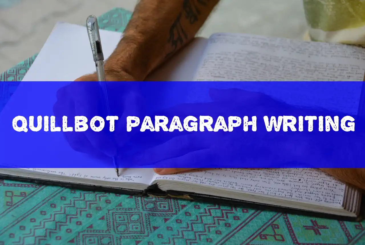 quillbot paragraph writing