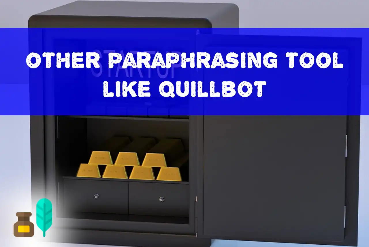 other paraphrasing tool like quillbot