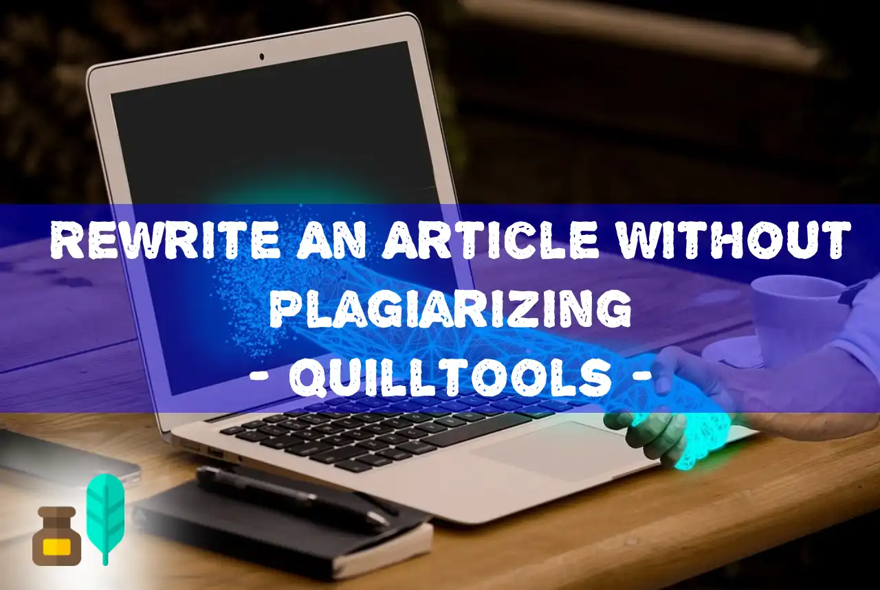 rewrite an article without plagiarizing