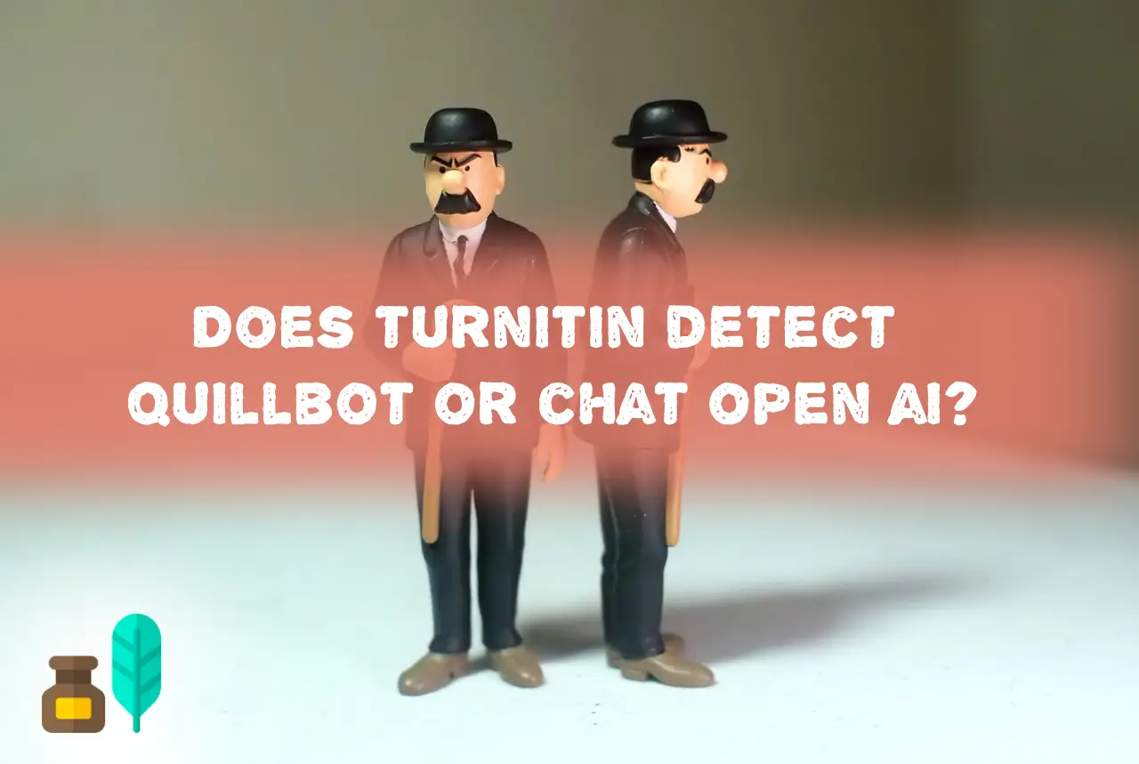 Does turnitin detect quillbot or chat open ai?